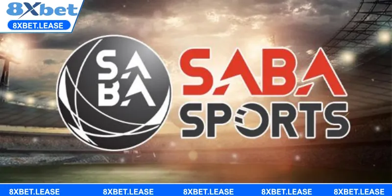 Vì sao SABA Sports 8XBET được xem là “huyền thoại mới” trong làng cá cược thể thao?